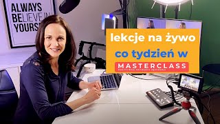 UCZ SIĘ ANGIELSKIEGO NA LEKCJACH NA ŻYWO CO TYDZIEŃ W MASTERCLASS POZYTYWNA AKADEMIA JĘZYKOWA