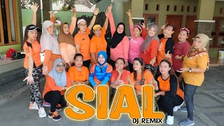 SIAL - DJ Remix || senam kreasi || Tiktok Viral