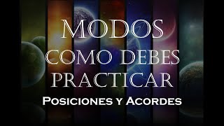 Masterclass - Modos: Como debes estudiar las posiciones y acordes