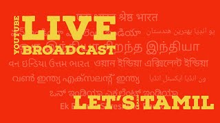 Live Broadcast Let's Learn Tamil