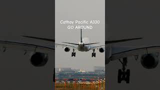 Cathay Pacific A330 Go-Around Due to Strong Winds! 🌬️✈️