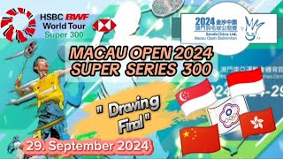 Drawing Final Macau Open Super Series 300