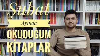 AYLIK OKUMA VİDEOSU | 2022 Şubat Ayında Okuduğum Kitaplar