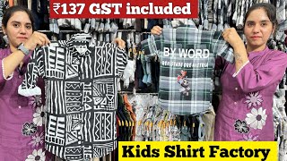 BRANDED KIDSWEAR SHIRTS MANUFACTURER IN AHMEDABAD / AHMEDABAD SHIRT WHOLESALE MARKET