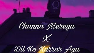 Lofi Mashup | Dil Ko Karaar X Channa Mereya | DJ TonyX | TxVisuals