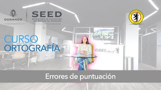 👨🏻‍💻  Módulo. Errores de puntuación. CURSO: ORTOGRAFÍA