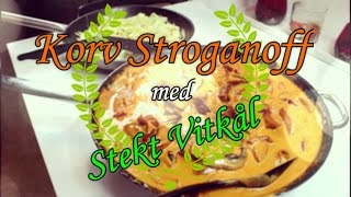 Korv Stroganoff med Stekt Vitkål