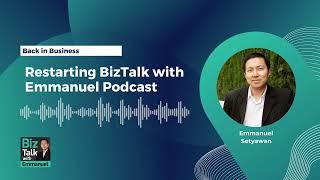 Back in Business: Restarting BizTalk with Emmanuel Podcast