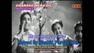 DHARRKE MERA DIL KARAOKE BY SHAHID PARVEZ CH