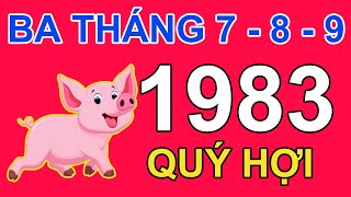 Tử Vi Tuổi Quý Hợi 1983 Trong 3 Tháng 7, 8, 9 2024 Âm lịch Giáp Thìn | Triệu Phú Tử Vi