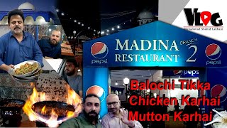 Madina2 #mutton #chicken #karahi #Blochitikka #resturant #vlog #traditional  #Desi  #food  #pakistan