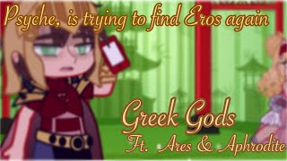 Psyche, is trying to find Eros again // A u b b i e // Greek gods // ft: Ares & Aphrodite