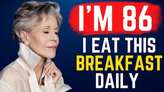 I Eat this Breakfast Daily and Don't Get Old. Jane Fonda, 85 Years Old, Her Diet & Workout Secrets!