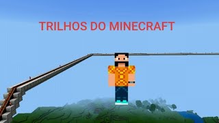 TRILHOS DO MINECRAFT + VIDEO CLIP (VNCS VÍDEOS)