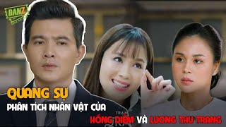 Quang Sự: Phân tích nhân vật của Hồng Diễm và Lương Thu Trang trong Trạm cứu hộ trái tim