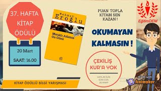 KİTAP ÖDÜLLÜ BİLGİ YARIŞMASI - 37 (KATILIM İÇİN SON GÜN 20 MART SAAT: 16.00)