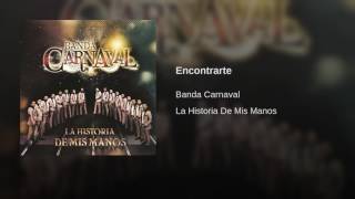 Encontrarte - Banda Carnaval