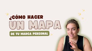 Cómo armar un mapa de tu marca personal - Guía paso a paso