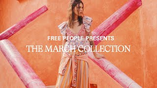 Free People Presents: The March Collection