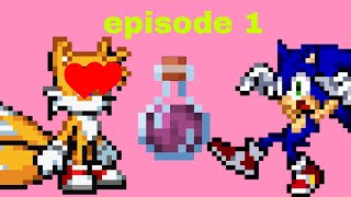 THE LOVE POTION tails fell in love with Sonic EPISODE 1 STORY (Sprite animation android animation)