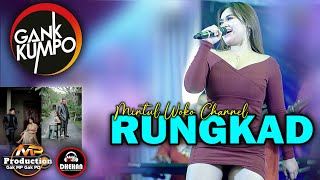 MINTUL WOKO CHANNEL GOYANG MLETRE - RUNGKAD ( OFFICIAL LIVE MUSIC ) GANK KUMPO DHEHAN AUDIO