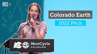 NextCycle Colorado 2022 Pitch Competition: Colorado Earth