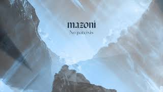 Mazoni - No pateixis