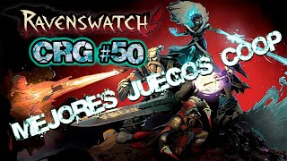 MEJORES JUEGOS COOP 🐺 Ravenswatch | CRG #50