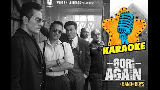 Gori Again (Karaoke) - OFFICIAL VIDEO | A Band of Boys | Karaoke