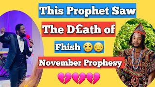 This Prophet Saw The D£ath Of Fhish  By Acc!dent And Prophesied Last Month