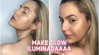 TUTORIAL MAQUIAGEM GLOW *pele iluminada* | Stefanny Hilário