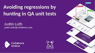 Avoiding regressions by hunting in QA unit tests - LibreOffice Conference 2023