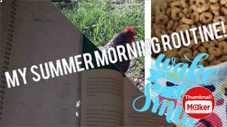 My Summer Morning Routine