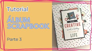 📒  Tutorial de SCRAPBOOK: Álbum de Workshop | Parte 3 - Decoración