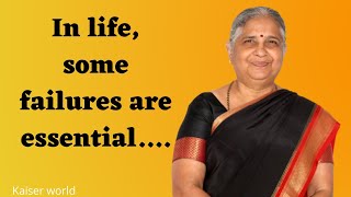 These 7 Sudha Murthy 's Quotes Are Life changing/inspirational quotes/Kaiser world.