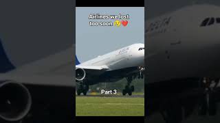 Airlines we lost too soon pt.3 #shorts #avgeeks  #aviation #shortvideo