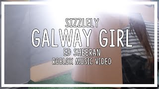 Galway Girl - Ed Sheeran | Roblox Music Video