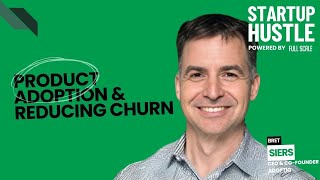 Product Adoption & Reducing Churn