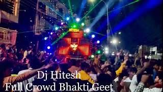 Dj Hitesh  Bhakti Geet Full High Bass | Road Show Dj