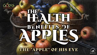 Health Benefits of APPLES | GREEN APPLES | God's FARMacy