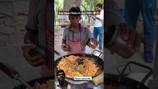 Red sauce pasta🥵😋 #shortsfeed #streetfoodindia #foodvlog #favorite #foodies #foodshort #streetfood S