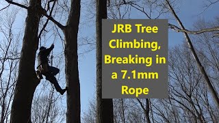 JRB Tree Climbing, Breaking in a 7.1mm Rope