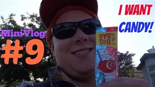 MiniVlog#9-I WANT CANDY!