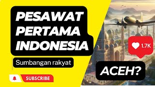 PESAWAT PERTAMA INDONESIA