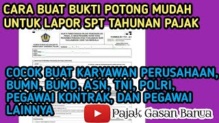 Cara Buat Bukti Potong Untuk Laporan SPT Tahunan Pajak Pribadi Mudah