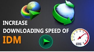 How to increase speed In [idm] Internet manager  2021