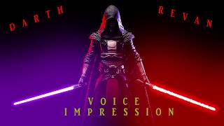 Darth Revan Voice Impression (2017)