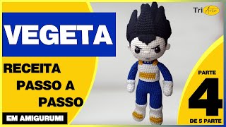 VEGETA AMIGURUMI | PARTE 4/5 | RECEITA GRÁTIS