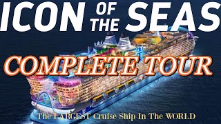 Royal Caribbean ICON OF THE SEAS Full Ship Tour!