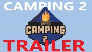 Camping 2 Trailer (Fan Made)